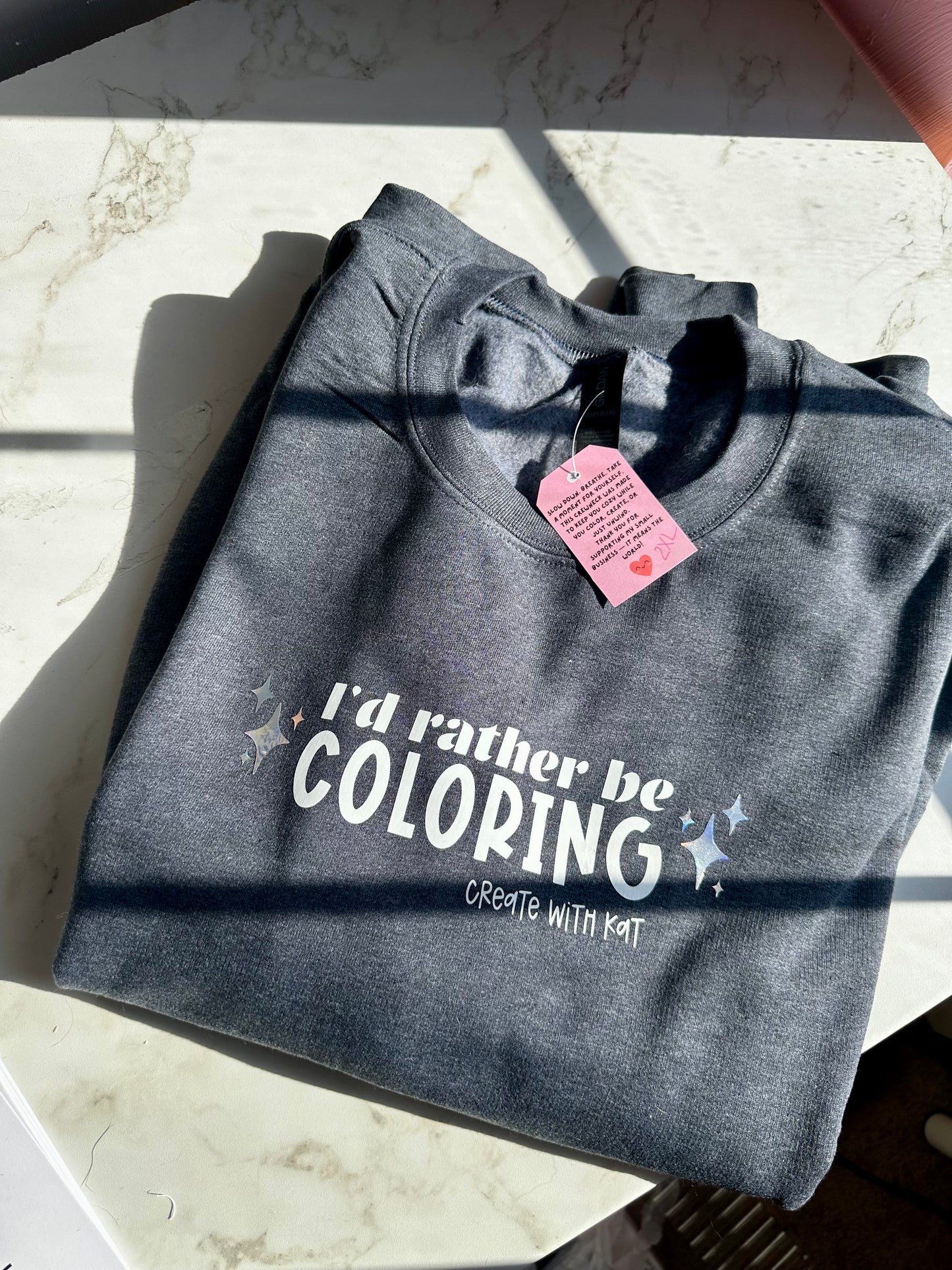 I'd Rather Be Coloring Crewneck Sweatshirt!